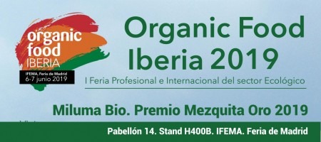 Miluma Bio estará en la primera feria Organic Food Iberia 2019